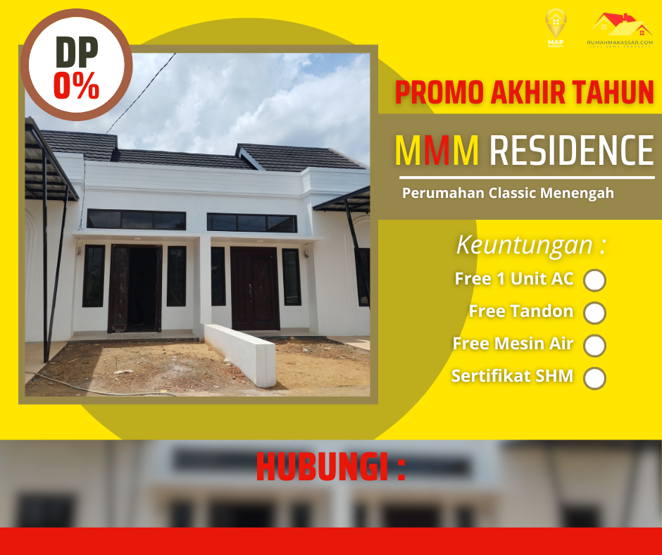 Promo Akhir Tahun: MMM Residence – Rumah Impian dengan Harga 480 Juta-an