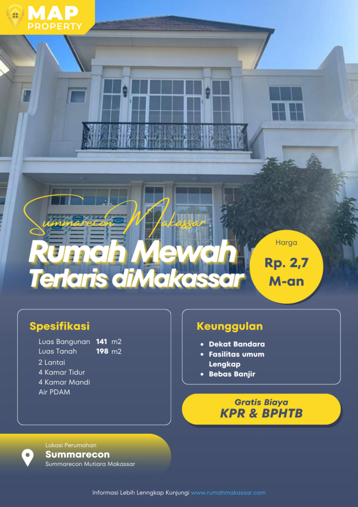 Rumah Mewah dan Terlaris di Makassar – Summarecon Mutiara Makassar